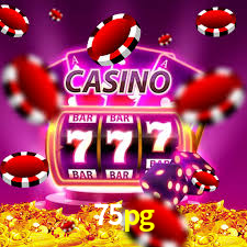 75pg casino